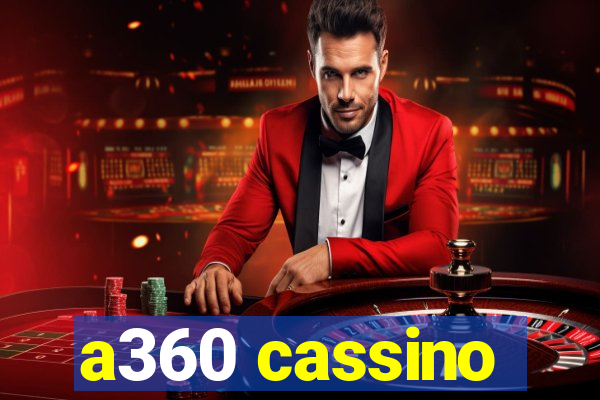 a360 cassino